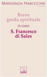 Breve guida spirituale secondo S. Francesco di Sales