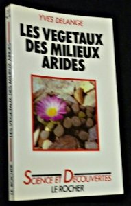 Les végétaux des milieux arides : Stratégies de l'adaptation en ligne
