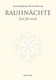 Rauhnächte: Zeit für mich by Anne Stallkamp, Werner Hartung