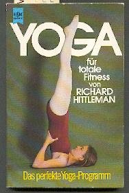 Download Yoga für totale Fitness. Das perfekte Yoga-Programm. Download Yoga für totale Fitness. Das perfekte Yoga-Programm.
