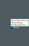 Bücher Neuerscheinungen 2022 - Ausweitung der Kampfzone von Michel Houellebecq