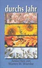 Durchs Jahr: Mit Warren W. Wiersbe (Livre en allemand)