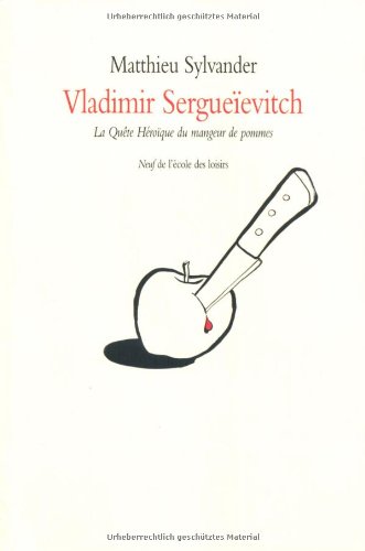 couverture de : Vladimir Sergue&iuml;evitch ou La qu&ecirc;te h&eacute;ro&iuml;que du mangeur de...
