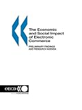 The Economic and Social Impacts of Electronic Commerce: Preliminary Findings and Research Agenda by 