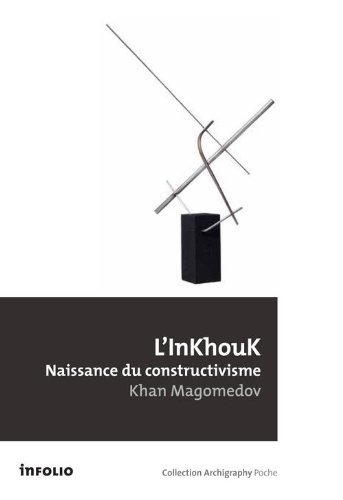 Download L'Inkhouk, Naissance du Constructivisme Download L'Inkhouk, Naissance du Constructivisme