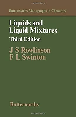 Liquids and Liquid Mixtures: Butterworths Monographs in Chemistry