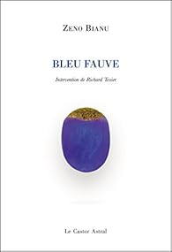 Bleu Fauve Zeno Bianu Babelio