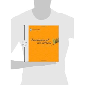 Le Cordon Bleu fundamentos del arte culinario / Le Cordon Bleu Cuisine Foundations