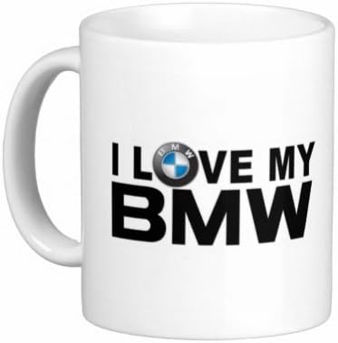 I Love My BMW Novelty Funny Mug