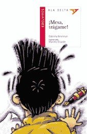 ¡Mesa, trágame!: 1 (Ala DeltaSerie roja)