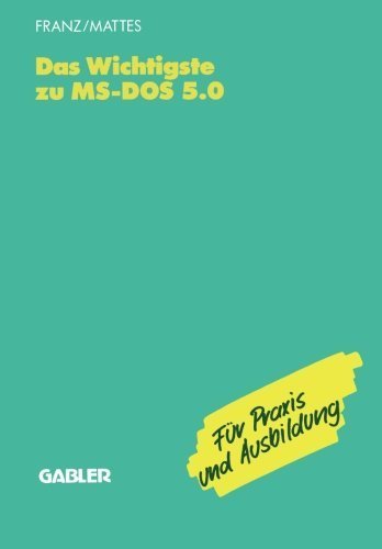 Das Wichtigste zu MS-DOS 5.0 (German Edition) by Dietrich Franz (1992-01-01) en ligne Das Wichtigste zu MS-DOS 5.0 (German Edition) by Dietrich Franz (1992-01-01) en ligne