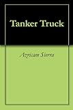 Image de Tanker Truck (English Edition)