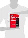 Image de Full Employment and Growth: Futher Keynesian Essays on Policy