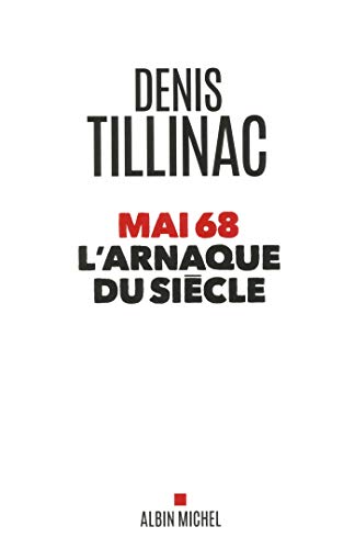 Mai 68 l'arnaque du siècle francais