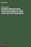 Image de Kommunikationspsychologie in der Wirtschaftspraxis