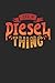 Produktbild It's A Diesel Thing: Notizbuch / Tagebuch / Heft mit Linierten Seiten. Notizheft mit Linien, Journal, Planer für Termine oder To-Do-Liste.