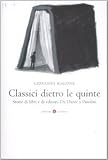 Image de Classici dietro le quinte. Storie di libri e di editori. Da Dante a Pasolini