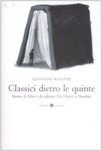 Download Classici dietro le quinte. Storie di libri e di editori. Da Dante a Pasolini Download Classici dietro le quinte. Storie di libri e di editori. Da Dante a Pasolini