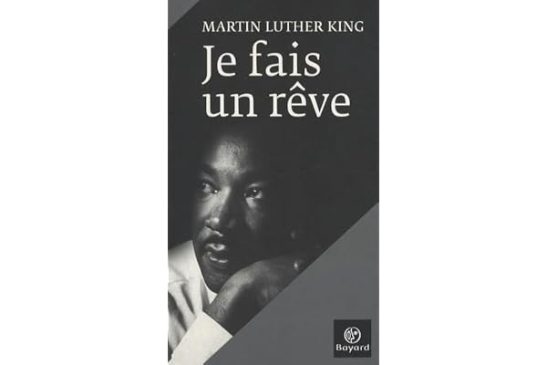 Je fais un rêve: Les grands textes du pasteur noir