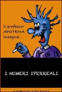 I numeri iperreali. Il professor Apotema insegna