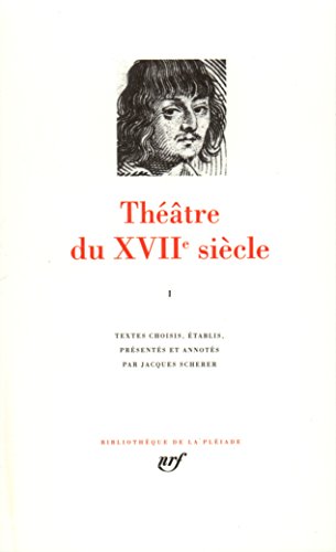 Théâtre du XVIIe siècle, tome I
