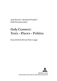 Image de Only Connect: Texts – Places – Politics: Festschrift for Bernd-Peter Lange (Transpekte: Transdis