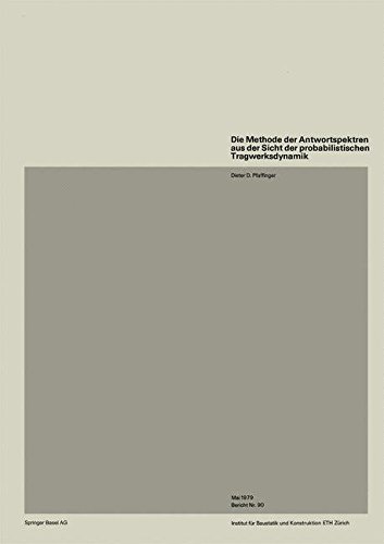 Die Methode der Antwortspektren aus der Sicht der probabilistischen Tragwerksdynamik (Institut für Baustatik und Konstruktion)