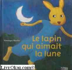 couverture de : Le lapin qui aimait la lune