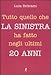 Produktbild Tutto quello che la sinistra ha fatto negli ultimi 20 anni