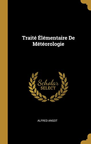 Traité Élémentaire de Météorologie