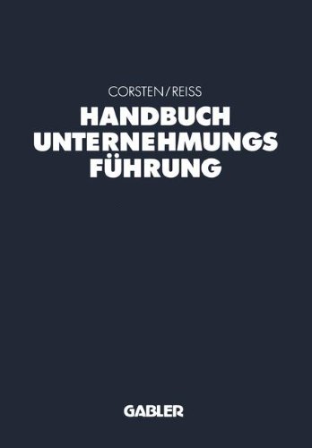 Handbuch Unternehmungsführung: Konzepte ― Instrumente ― Schnittstellen