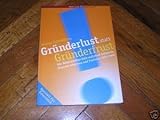 Gründerlust statt Gründerfrust: Wie Selbstständige Ziele realistisch definieren, Chancen erkennen und Probleme aktiv lösen by 