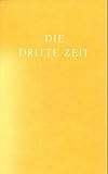Die Dritte Zeit. Wiederkunft des Herrn - Das Zeitalter des Heiligen Geistes by Ernesto Enkerlin