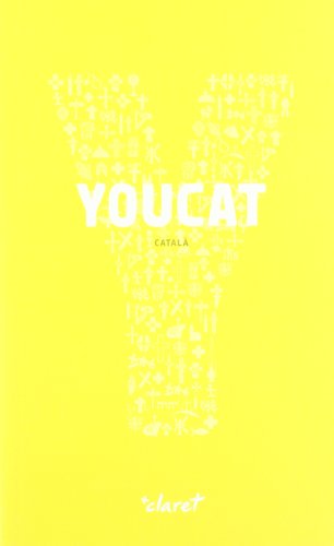 YOUCAT (català): Per a conèixer i viure la fe de l'Església (CLARET)