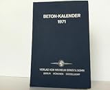 Beton-Kalender. 1971. Teil 1 und Teil 2. by 