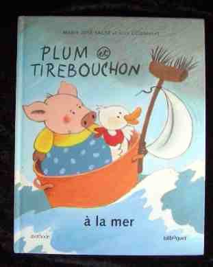 couverture de : Plum et Tirebouchon &agrave; la mer
