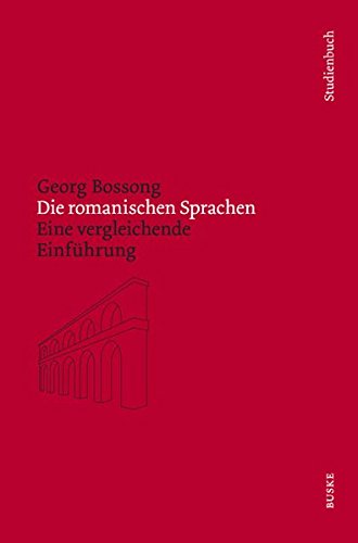 Die romanischen Sprachen: Eine vergleichende Einführung