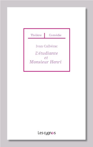 L'étudiante et monsieur Henri