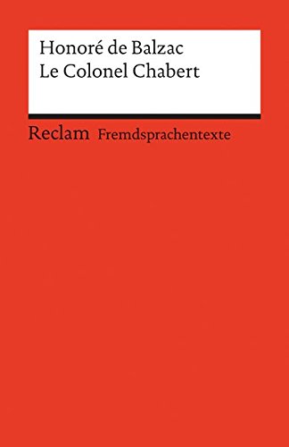 Le Colonel Chabert: (Fremdprachentexte) (Reclams Universal-Bibliothek)