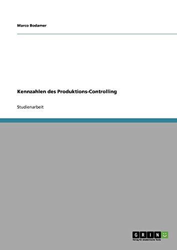 Kennzahlen des Produktions-Controlling