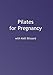 Produktbild Pilates for Pregnancy with Kelli Blissard