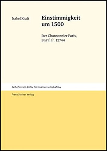Preisvergleich Produktbild Einstimmigkeit um 1500 (Archiv Fur Musikwissenschaft) (Archiv für Musikwissenschaft. Beihefte, Band 64)
