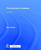 The Darkroom Cookbook (Alternative Process Photography) by