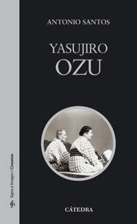 Download Yasujiro Ozu (Signo E Imagen - Signo E Imagen. Cineastas) Download Yasujiro Ozu (Signo E Imagen - Signo E Imagen. Cineastas)