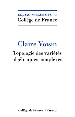 Topologie algébrique des nombres complexes (Collège de France)
