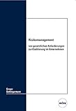Risikomanagement von gesetzlichen Anforderungen zur Etablierung im Unternehmen by 