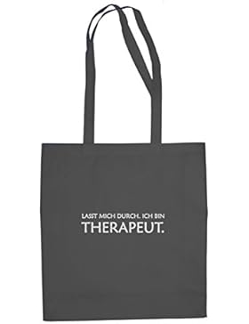 Lasst mich durch. Ich bin Therapeut - Stofftasche / Beutel