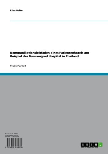 Kommunikationsleitfaden eines Patientenhotels am Beispiel des Bumrungrad Hospital in Thailand