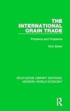 Image de The International Grain Trade: Problems and Prospects