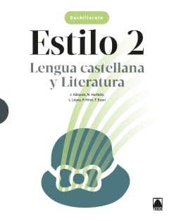 Estilo 2 Lengua castellana y Literatura 2 BACH (SIN COLECCION)